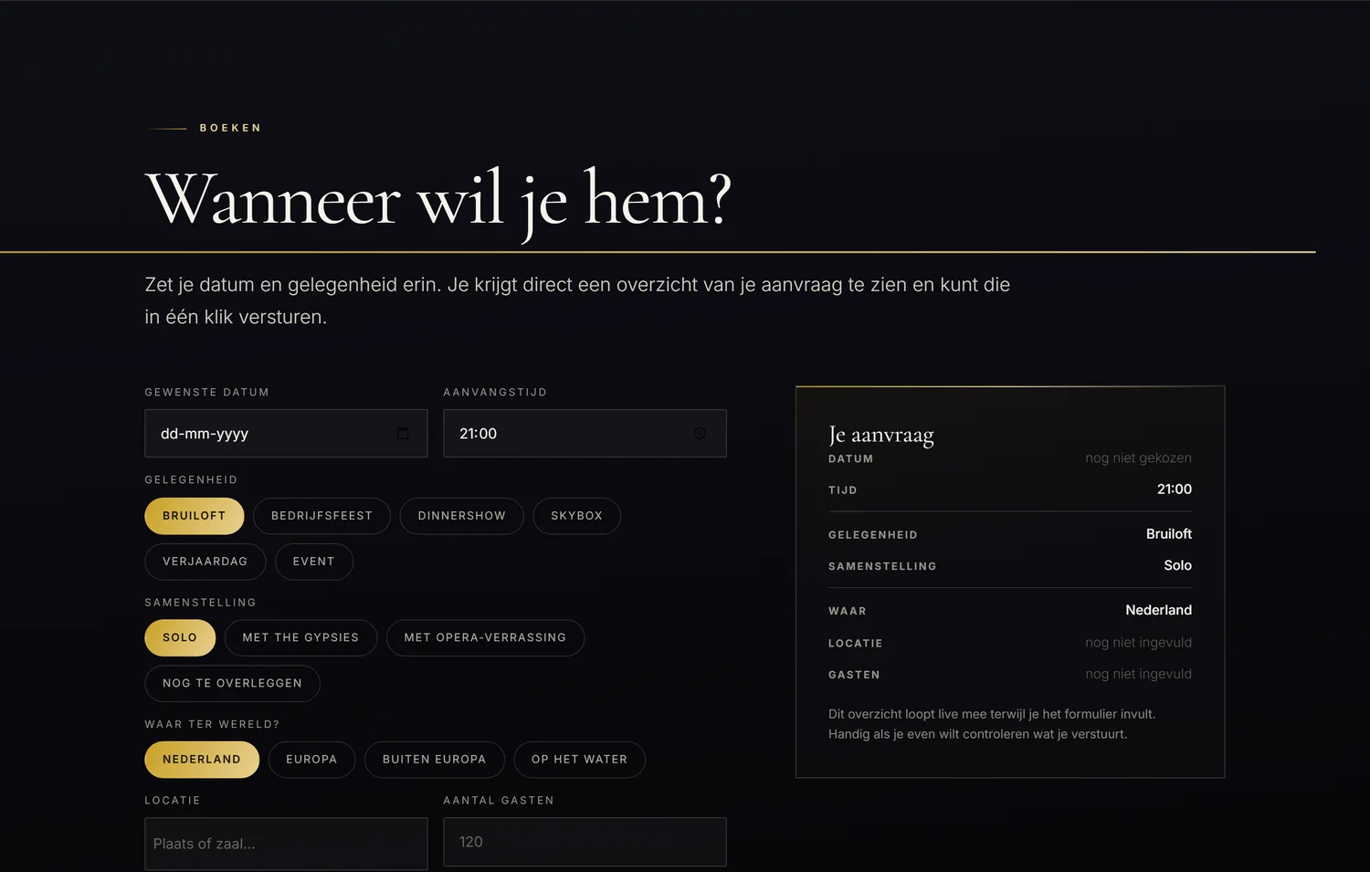 Het aanvraagscherm. Links kiest de bezoeker gelegenheid, bezetting en waar ter wereld; rechts bouwt de aanvraag zich al op terwijl hij typt.